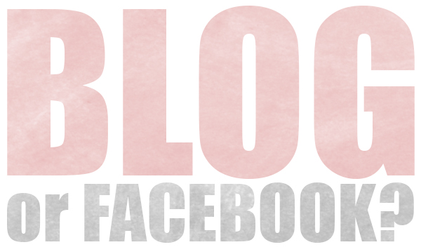 Is it better to blog for your business or use facebook?