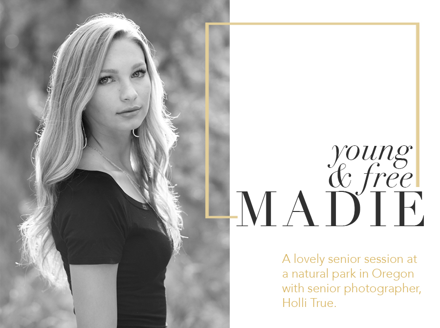 Get lost to find yourself: my journey to Young & Free | Oregon Senior Photographer, Holli True, photographs Class of 2016 high school senior, Madie, for her senior pictures in Bend,