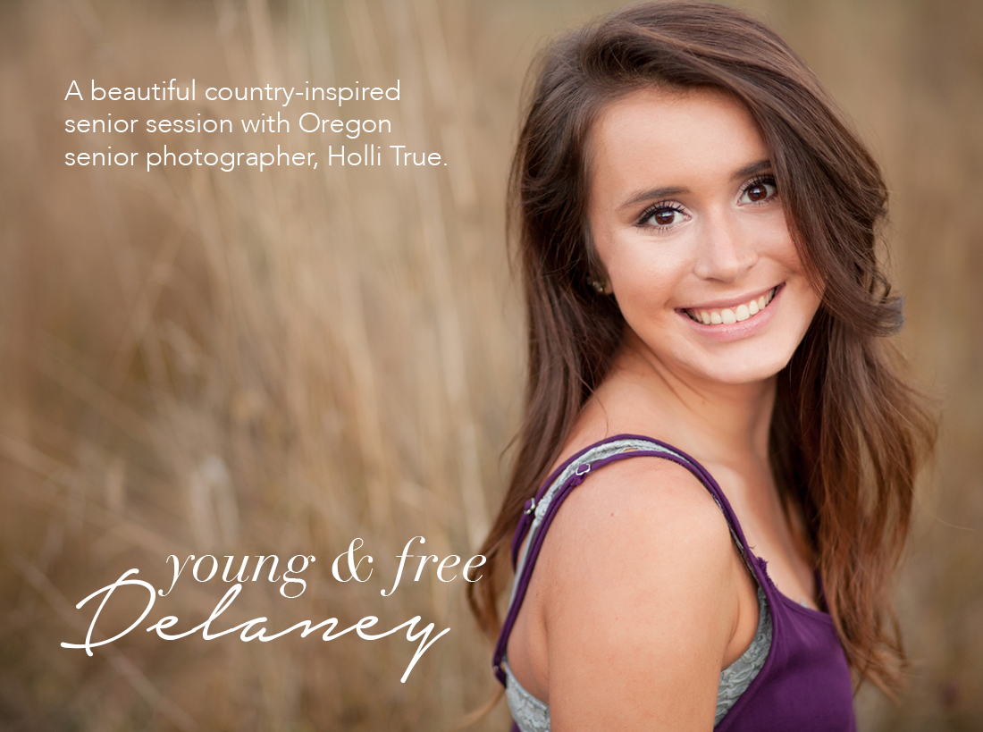 Country-inspired Senior Pictures in a Portland suburb with high school senior, Delaney, by Oregon Senior Portrait Photographer for the Young & Free, Holli True.